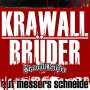 KrawallBrüder: Auf Messers Schneide (Limited-Edition) (White Vinyl), LP