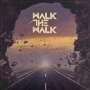 Walk The Walk: Walk The Walk, CD