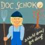 Doc Schoko: Schlecht dran/ Gut drauf, LP