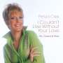 Petula Clark: I Couldn't Live Without Your Love: Hits, Classics & More, 2 CDs