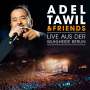 Adel Tawil: Adel Tawil & Friends: Live aus der Wuhlheide Berlin, 1 Blu-ray Disc und 2 CDs