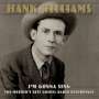 Hank Williams: I'm Gonna Sing: The Mother's Best Gospel Radio Recordings, 2 CDs