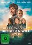 Oben Namen mehrerer Schauspieler. Mittig "ALLES WAS ICH DIR GEBEN WILL". Sechs ernste Gesichter vor Himmel. FSK 12 Logo.