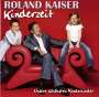 Roland Kaiser: Kinderzeit: Unsere schönsten Kinderlieder, CD