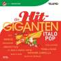 : Die Hit Giganten: Italo Pop, CD,CD