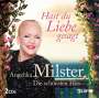 Angelika Milster: Hast du Liebe gesagt - Die schönsten Hits, 2 CDs