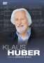 Klaus Huber (1924-2017): Klaus Huber at Work (Dokumentation von Barbara Eckle), DVD