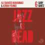 Gary Bartz, Adrian Younge & Ali Shaheed Muhammad: Jazz Is Dead 6, LP