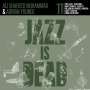 Ali Shaheed Muhammad & Adrian Younge: Jazz Is Dead 011, CD