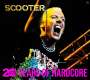 Scooter: 20 Years Of Hardcore: The Ultimate Hit-Collection, CD,CD