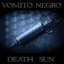 Vomito Negro: Death Sun, CD