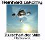Reinhard Lakomy: Zwischen der Stille: Electronics, CD