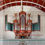 "DULCIS MEMORIA. Organ Music of the Polish Lithuanian Commonwealth. ALINA ROTARU at the Renaissance Organ in Uttum." Eine prächtige Orgel., CD