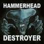 Hammerhead (England): Destroyer, LP