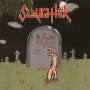 Slaughter: Not Dead Yet (Black Vinyl), LP