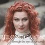 Belonoga: Through The Eyes Of The Earth, CD