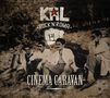 KAƧL Rock'n'Roma, Cinema Caravan. Eine Gruppe Männer sitzt im Freien, eine Faust ist abgebildet. Vintage-Stil., CD