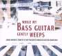 Jonas Hoenig: While My Bass Guitar Gently Weeps, CD