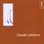 Claude Lefebvre: Werke, CD,CD