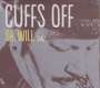 Dr. Will: Cuffs Off, CD