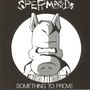 Spermbirds: Something To Prove/Nothing Is Easy, CD