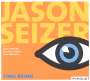 Jason Seizer (geb. 1964): Time Being, CD