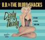 B.B. & The Blues Shacks: Dirty Thirty, CD