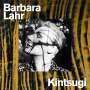 Barbara Lahr (De-Pazz): Kintsugi, CD