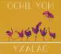 Yxalag: Ochil Yom, CD