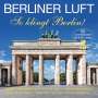 : Berliner Luft ? So klingt Berlin, CD,CD
