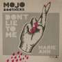 Mojo Brothers: Marie-Ann/Don't Lie To Me, Single 7"