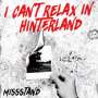 Missstand: I Can't Relax In Hinterland, CD,CD