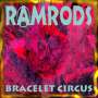 Ramrods (D): Bracelet Circus, CD