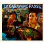 La Caravane Passe: Sacha Mona Velkom Plechti! +1, CD