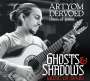 Artyom Dervoed - Ghosts & Shadows, CD