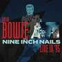 Nine Inch Nails & David Bowie: Live In '95, CD,CD,CD