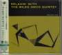 Miles Davis: Relaxin' With The Miles Davis Quintet (UHQCD/MQA-CD), CD