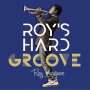 Roy Hargrove (1969-2018): Roy's Hard Groove, CD