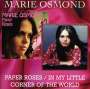 Marie Osmond: Paper Roses / In My Little Corner Of The World, CD