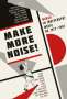 : Make More Noise (Deluxe Edition) (Box Set), CD,CD,CD,CD