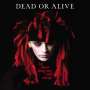 Dead Or Alive: Let Them Drag My Soul Away, LP