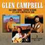 Glen Campbell: Old Home Town / Letter To Home / It's Just A Matter Of Time, 2 CDs