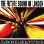 The Future Sound Of London: Accelerator (25th Anniversary Edition), CD