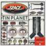 Space: Tin Planet (Clear W/ Silver Splatter Vinyl), LP