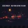 Jesse Malin: New York Before The War, CD