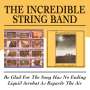 The Incredible String Band: Be Glad For The Song Ha, CD,CD