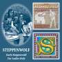 Steppenwolf: Early Steppenwolf/For Ladies Only, 2 CDs