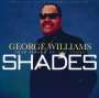 George Williams: Shades, CD