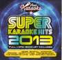 Karaoke & Playback: Super Karaoke Hits 2013, CD