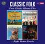 Classic Folk: Four Classic Albums Plus, 2 CDs